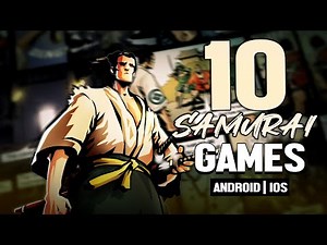 10 Mobile Games Where you are a Samurai