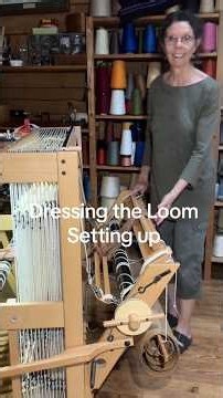 Dressing the Loom