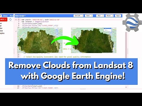 Remove Clouds from Landsat 8 Imagery in Seconds with Google Earth Engine!