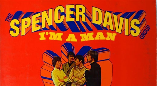 Spencer Davis Group’s ‘I’m a Man’: Admit It, You Don’t Know the Lyrics - Best Classic Bands