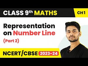 Representation on Number Line (Part 2) - Number System | Class 9 Maths | 2023-24