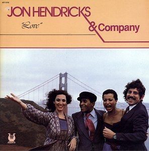 Jon Hendricks & Company - Love