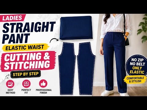 “Ladies Straight Pant Cutting & Stitching | Elastic Waist | Easy Method (Full Tutorial)”