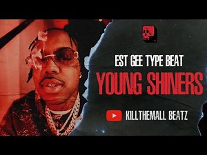 Est Gee Type Beat - "Young Shiners" | BIG30 Type Beat 2022