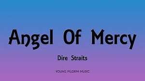 ANGEL OF MERCY Lyrics - DIRE STRAITS | eLyrics.net