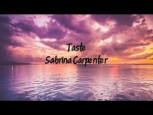 Sabrina Carpenter - Taste (Lyric Video)
