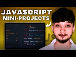5 Mini JavaScript Projects for Beginners | Master JavaScript from Scratch