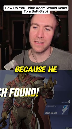 How Do You Think Adam Would React To a Butt-Slap?