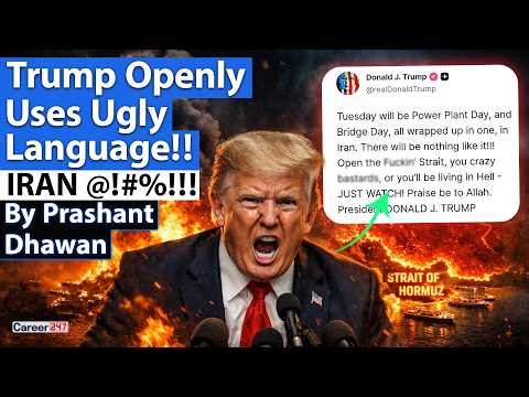 WORLD IS SHOCKED BY TRUMP'S LANGUAGE | Iran will turn into hell on Tuesday? | By Prashant Dhawan