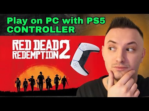 How To Play Red Dead Redemption 2 On PC With PS5 Controller (QUICK GUIDE!)