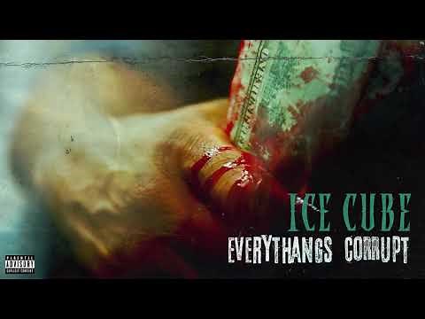 Ice Cube - Everythangs Corrupt [Audio]