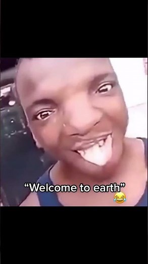 Welcome to Earth 😂 (meme)