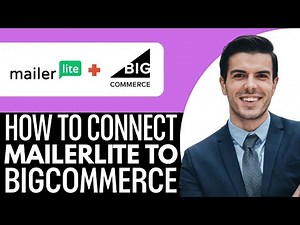 How To Connect MailerLite To BigCommerce - (2025) Step By Step
