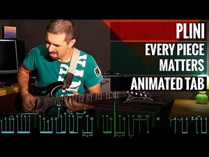 Plini – "EVERY PIECE MATTERS" - Cover by Gil Ramos - Guitar Lesson - Animated Tab - Guitar Tutorial