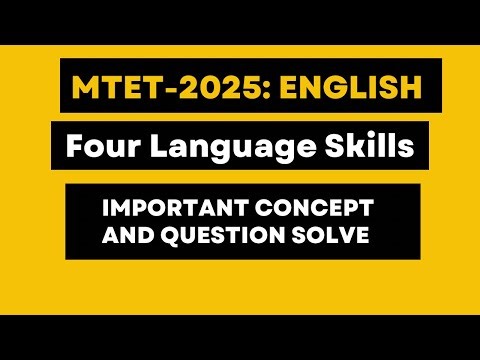 Four Language Skills, MTET English