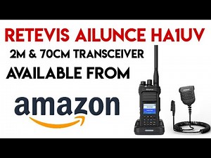 Retevis Ailunce HA1UV Ham Radio Dual Band Transceiver Available From Amazon
