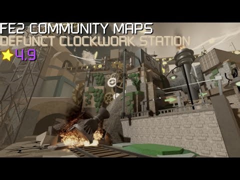 FE2 Community Maps - Defunct Clockwork Station (Insane)