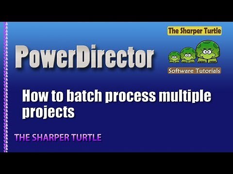 PowerDirector - How to batch render multiple projects