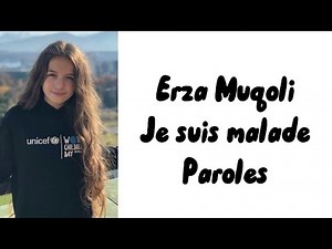 Erza Muqoli - Je suis malade (paroles)