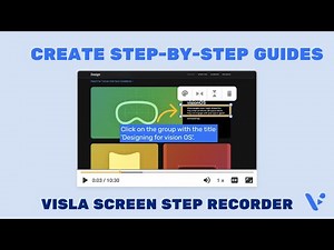 Step-by-Step Guide Creation with Visla's AI-Powered Screen Step Recorder
