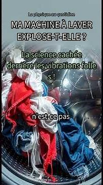 29. 😱 Ma machine à laver va EXPLOSER ?! 🤯 Pourquoi elle VIBRE comme une folle à l'essorage ! [V
