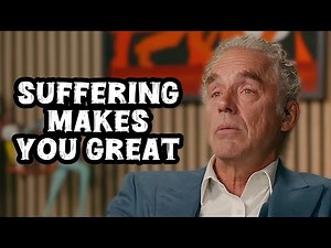 Jordan Peterson: "Why Suffering Makes You EXCEPTIONAL"