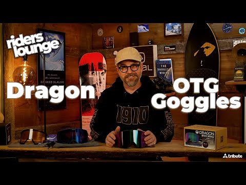 DRAGON OTG Goggle Overview