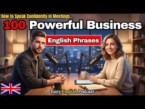 How to Speak Confidently in Meetings | 100 Powerful Business English Phrases | Business English