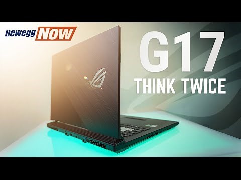Don't Buy This Laptop - ASUS ROG Strix G17 - Newegg Now