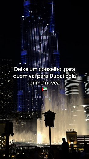 Dicas essenciais para a sua primeira viagem a Dubai