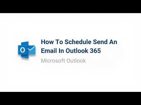 How To Schedule Send An Email In Outlook 365 (2026)