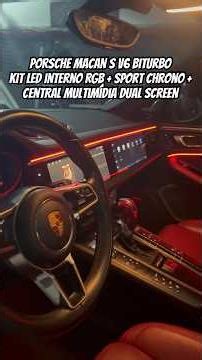 Porsche Macan S Kit Led Interno RGB + Sport Chrono + Central Multimídia Dual Screen 2 Telas #porsche