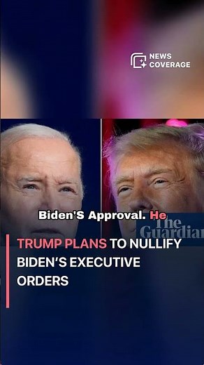 Trump Plans to Nullify Biden’s Executive Orders #politics