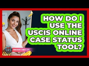 How Do I Use The USCIS Online Case Status Tool?