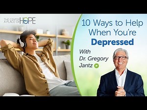 10 Ways to Help When You’re Depressed