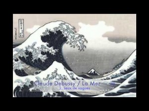 Claude Debussy / La Mer (Original version 1905)