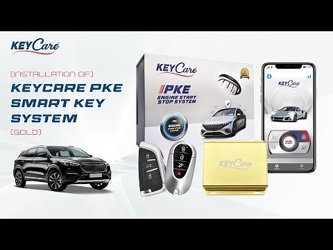 KeyCare PKE Gold Smart Key Kit Installation guide. Upgrade to Push Button Start with PKE remotes