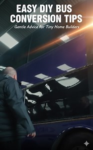 Easy DIY Bus Conversion Tips | Gentle Advice for Tiny Home Builders