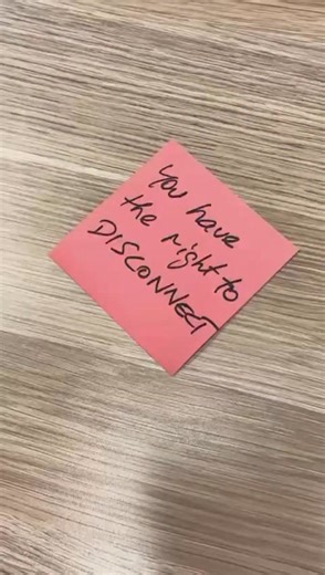 we’ve protected your right to disconnect in law. This is your sign that if you are not rostered on to work over the weekend, switch off. | Susan Templeman MP