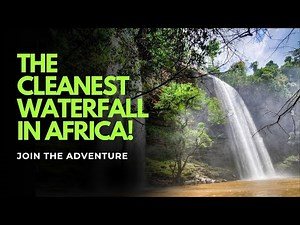 The Cleanest Waterfall In Africa