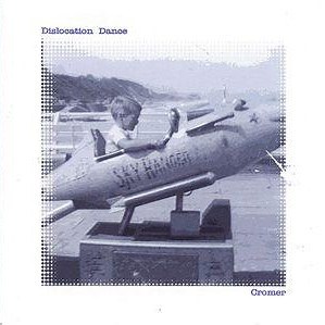 Dislocation Dance - Cromer