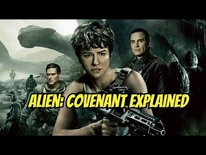 Alien: Covenant Explained | Plot, Philosophy & Behind the Scenes Deep Dive