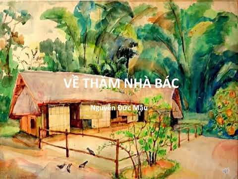 Bài thơ: VỀ THĂM NHÀ BÁC (Nguyễn Đức Mậu)