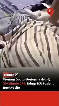 Real-Life Hero: Woman Doctor Brings Patient Back After 30 Minutes of CPR