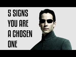 5 Signs You Are a Chosen One and Don’t Even Know It