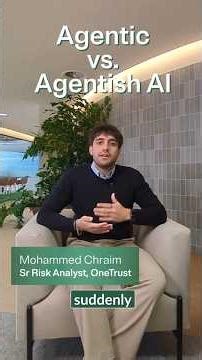 Agentic vs Agentish AI: What Risk Teams Need to Know