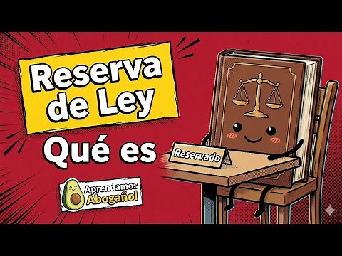 Principio de reserva de ley | Qué es reserva de ley | Aprendamos "abogañol" ⚖ Episodio 3