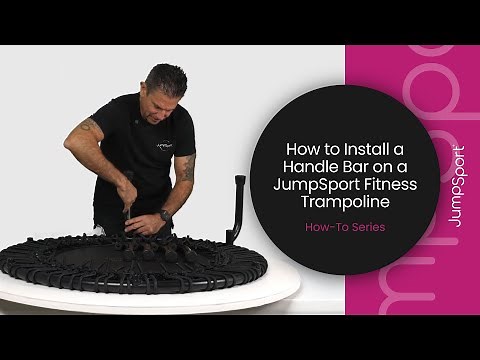 How to Install a Handle Bar on a JumpSport Fitness Trampoline