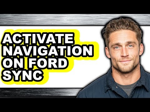 How to Activate Navigation on Ford Sync (full Guide)