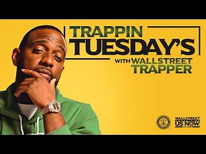 Trappin Tuesdays | Generational Blueprint (Episode 3) Wallstreet Trapper